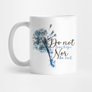 Do not lose hope T-shirt Mug